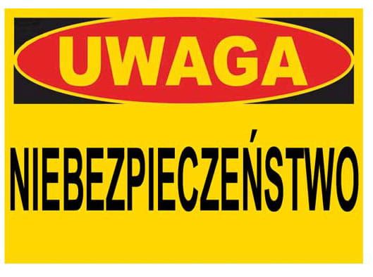 Tablica ostrzegawcza „Uwaga! Niebezpieczeństwo”.jpg